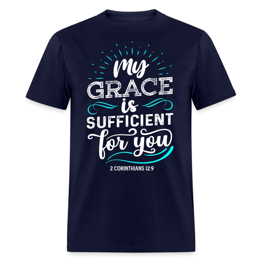 2 Corinthians 12:9 T-Shirt - My Grace is Sufficient