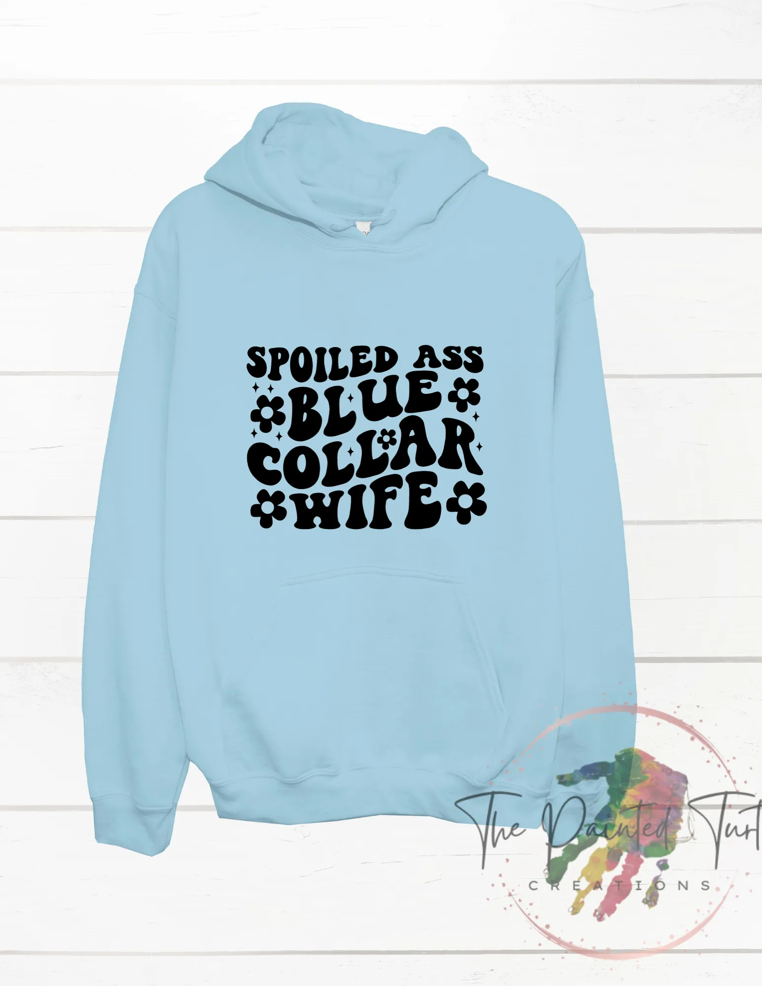 Somebody's Spoiled Ass Blue Collar Wife - Gift for Wife - Sweatshirt