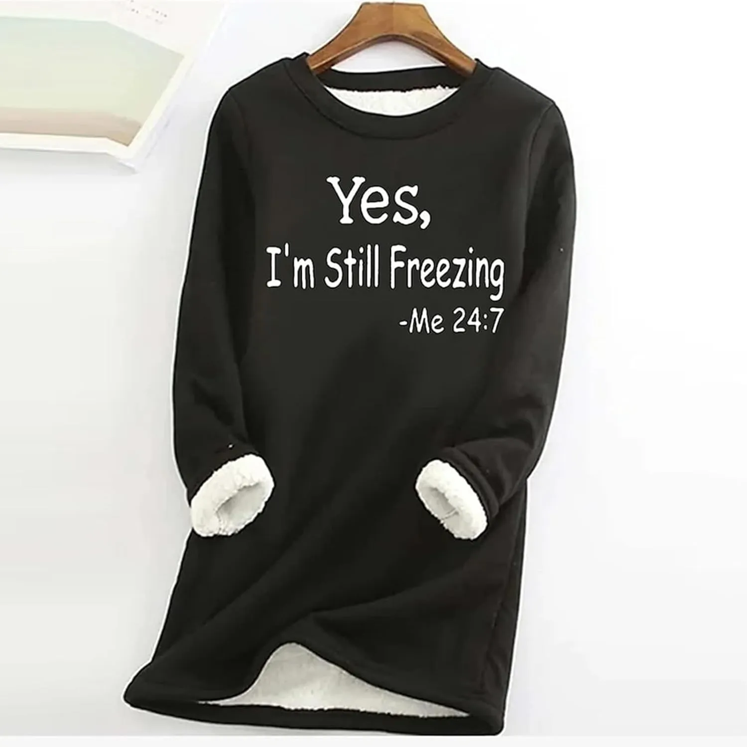 Yes,I'm Still Freezing -Me 24:7 Sherpa Lined Sweatshirt Women Fuzzy Fleece Thermal Jackets Casual Loose Tunic Tops